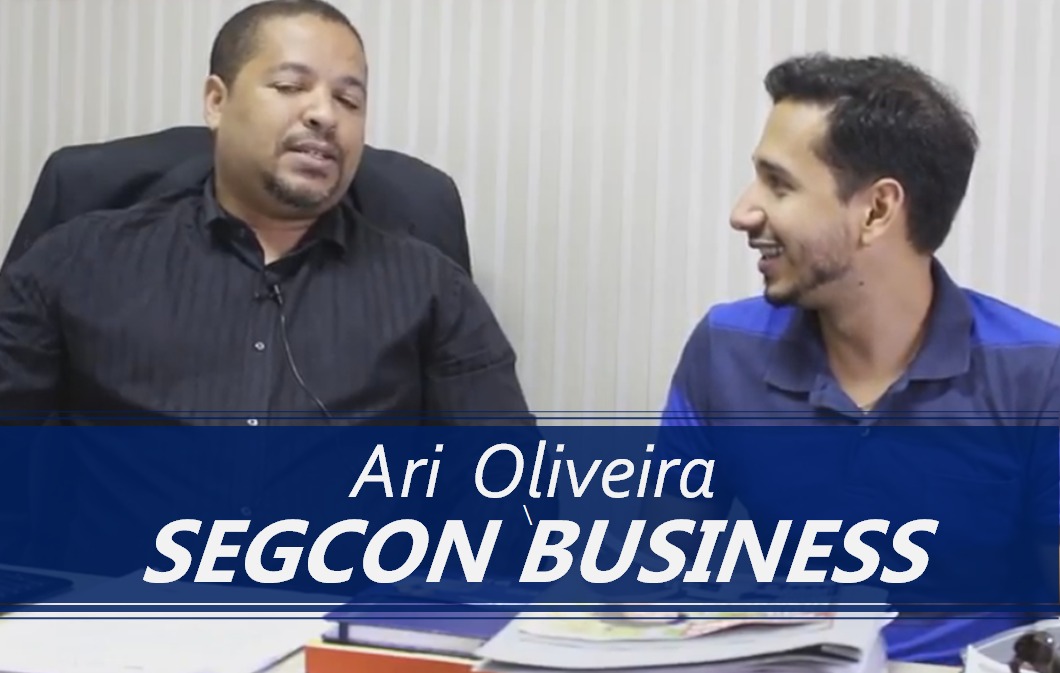 Entrevista com Ari Oliveira do Grupo Segcon Business